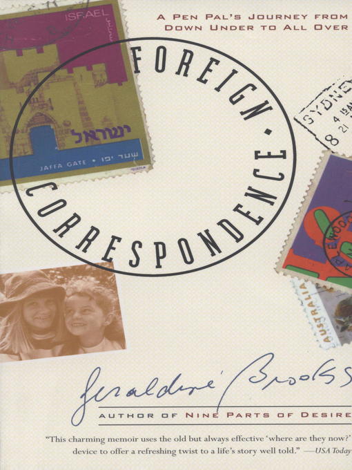 Title details for Foreign Correspondence by Geraldine Brooks - Wait list